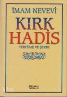 Kırk Hadis Tercüme ve Şerhi (Sarı Kapak)