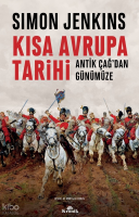 Kısa Avrupa Tarihi;Antik Çağ’dan Günümüze