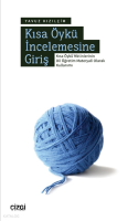 Kısa Öykü İncelemesine Giriş: Kısa Öykü Metinlerinin Dil Öğretim Materyali Olarak Kullanımı