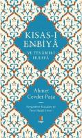 Kısas-ı Enbiya ve Tevarih-i Hulefa; Peygamber Kıssaları ve Dört Halife Devri