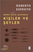 Kişiler ve Şeyler;Beden Bakış Açısından
