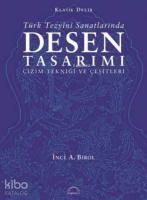 Klasik Devir Türk Tezyînî Sanatlarında Desen Tasarımı; Çizim Tekniği ve Çeşitleri