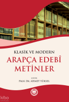Klasik ve Modern Arapça Edebi Metinler