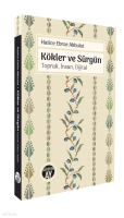 Kökler ve Sürgün;Toprak, İnsan, Dijital