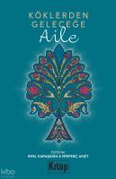 Köklerden Geleceğe -  Aile