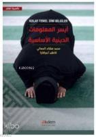 Kolay Temel Dini Bilgiler