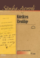 Kölelikten Efendiliğe