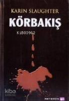 Körbakış; Grant Bölgesi