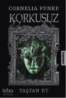 Korkusuz; Taştan Et