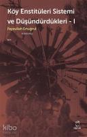 Köy Enstitüleri Sistemi ve Düşündürdükleri 1