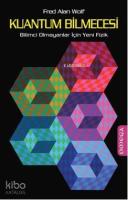Kuantum Bilmecesi; Bilimci Olmayanlar İçin Yeni Fizik