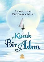 Küçük Bir Adım; Sadettin Doğanyiğit