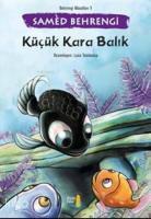 Küçük Kara Balık; Behrengi Masalları 1