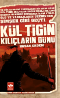 Kül Tigin – Kılıçların Günü