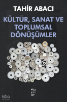 Kültür, Sanat Ve Toplumsal Dönüşümler