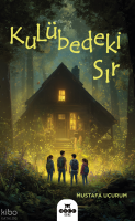 Kulübedeki Sır