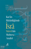Kur’ân Bütünlüğünde İsrâ Sûresi’nin Muhteva Analizi