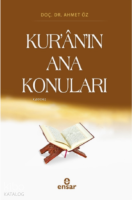 Kur’ân’ın Ana Konuları