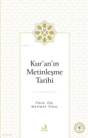 Kur’ân’ın Metinleşme Tarihi