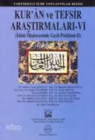 Kuran ve Tefsir Araştırmaları 6; İslam Düşüncesinde Gayb Problemi 2