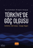 Kuramdan Araştırmaya Türkiye'de Göç Olgusu