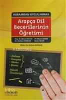 Kuramdan Uygulamaya Arapça Dil Becerilerinin Öğretimi