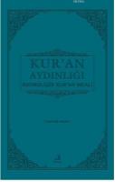 Kur'an Aydınlığı; Kronolojik Kur'an meali