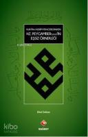Kur'an-ı Kerim Penceresinden Hz.Peygamber(s.a.v)'in Eşsiz Örnekliği