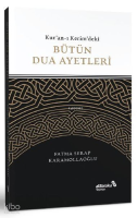 Kur'an-ı Kerim'deki Bütün Dua Ayetleri