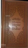 Kur'an-ı Kerim'den Sureler ve Dualar