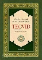 Kurân-ı Kerîmi Güzel Okuma Sanatı Tecvid