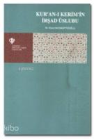 Kur'an-ı Kerim'in İrşad Üslubu