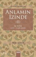 Kuran Okumaları: Anlamın İzinde II; 34 Sure (Leyl - Haşr Arası)