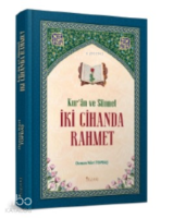 Kuran ve Sünnet İki Cihanda Rahmet