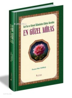 Kur'an ve Sünnet İkliminde Cihana Akseden En Güzel Miras (Her Sayfası Resimli Spotlu)