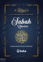 Kuran ve Sünnetten Sabah ve Akşam Zikirleri