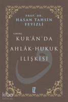 Kur'an'da Ahlak-Hukuk İlişkisi