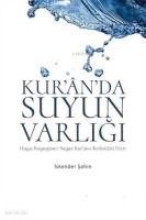 Kur'an'da Suyun Varlığı Hayat Kaynağımız Suyun Ku'an-ı Kerim'deki İzleri