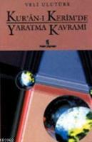 Kur'an'ı Kerim'de Yaratma Kavramı