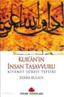 Kur'anın İnsan Tasavvuru; Kıyâmet Sûresi Tefsiri