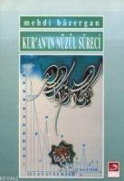 Kur'an'ın Nüzul Süreci