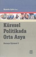 Küresel Politikada Orta Asya