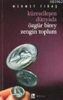 Küreselleşen Dünyada Özgür Birey Zengin Toplum