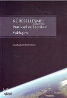 Küreselleşme: Pratiksel ve Teoriksel Yaklaşım