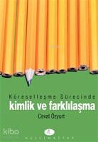 Küreselleşme Sürecinde Kimlik ve Farklılaşma