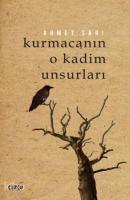 Kurmacanın O Kadim Unsurları
