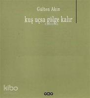 Kuş Uçsa Gölge Kalır