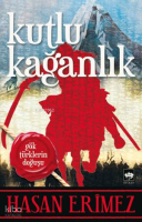 Kutlu Kağanlık; Gök Türklerin Doğuşu