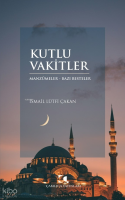 Kutlu Vakitler;Manzumeler- Bazı Besteler