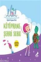 Kütüphane Şehri Sobo - İbi Öykülü Boyama Dizisi